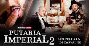 Putaria Imperial 2 – Léo Felipo And Di Carvalho